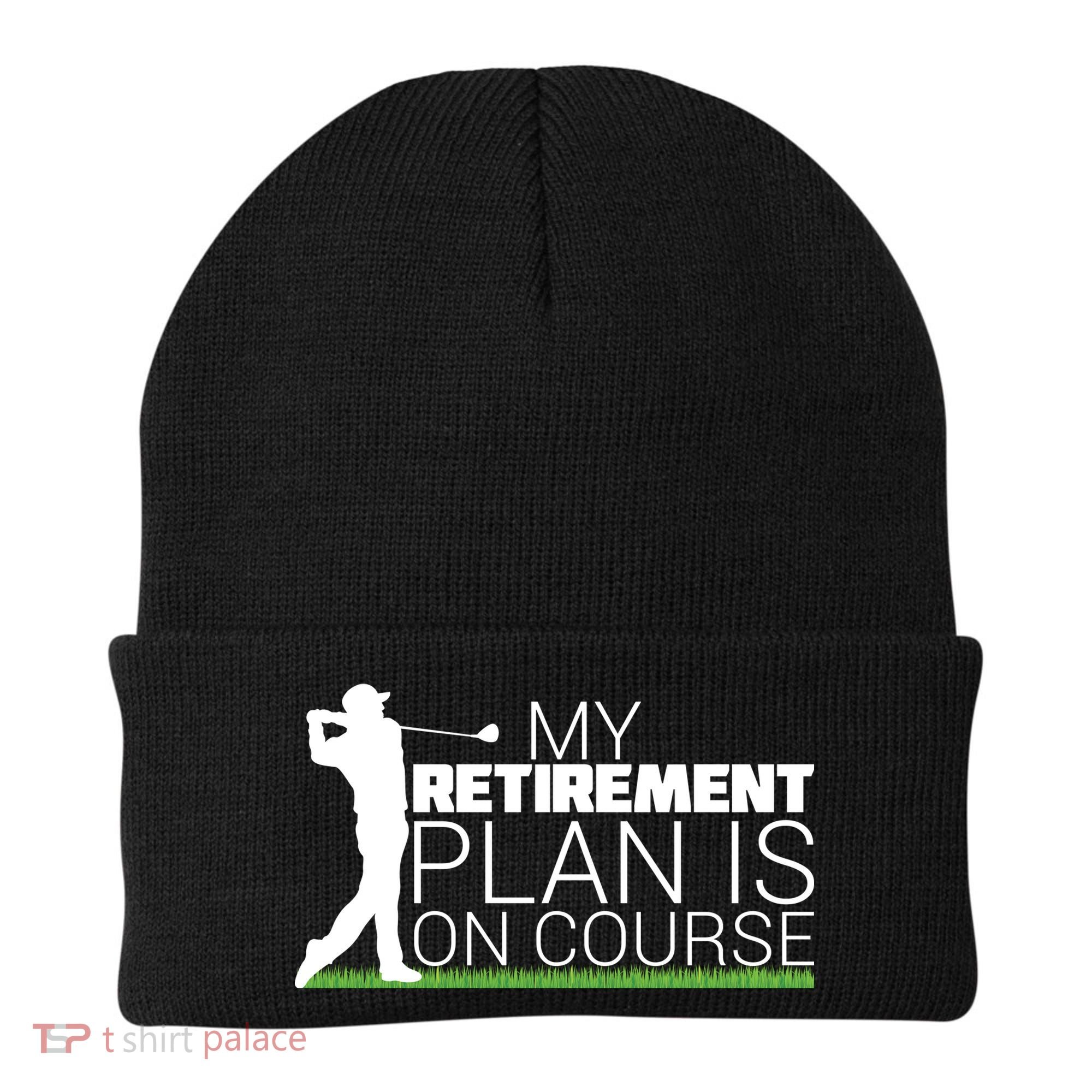 My Retirement Plan Is On Course Beanie