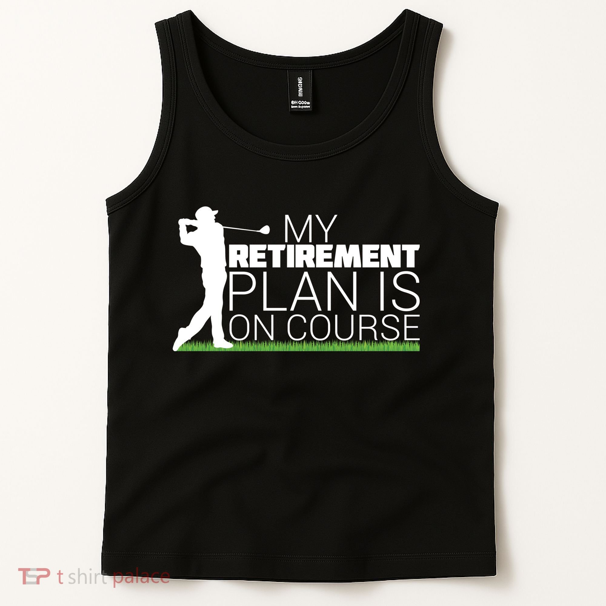My Retirement Plan Is On Course Tank Top