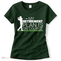 My Retirement Plan Is On Course Women's T-Shirt thumb 0