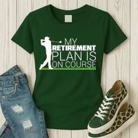 My Retirement Plan Is On Course Women's T-Shirt thumb 3