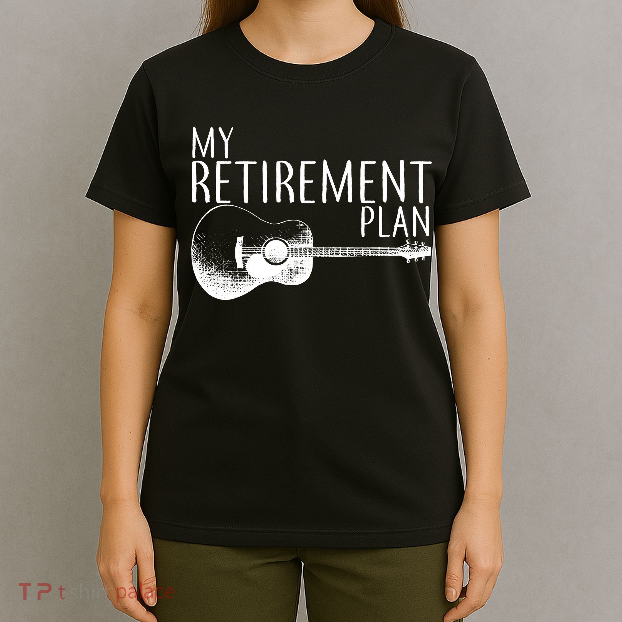 My Retirement Plan Playing  Guitar T-Shirt