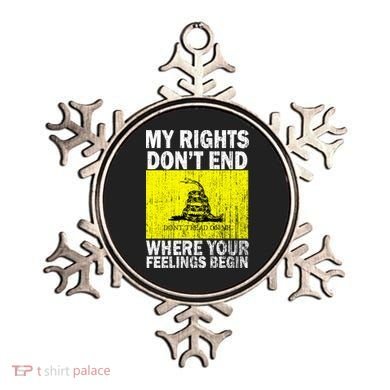 My Rights Don't End Where Your Feelings Begin Ornament