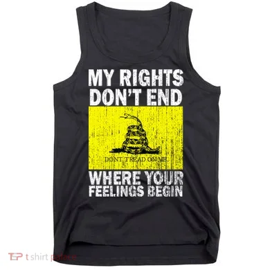 My Rights Don't End Where Your Feelings Begin Tank Top