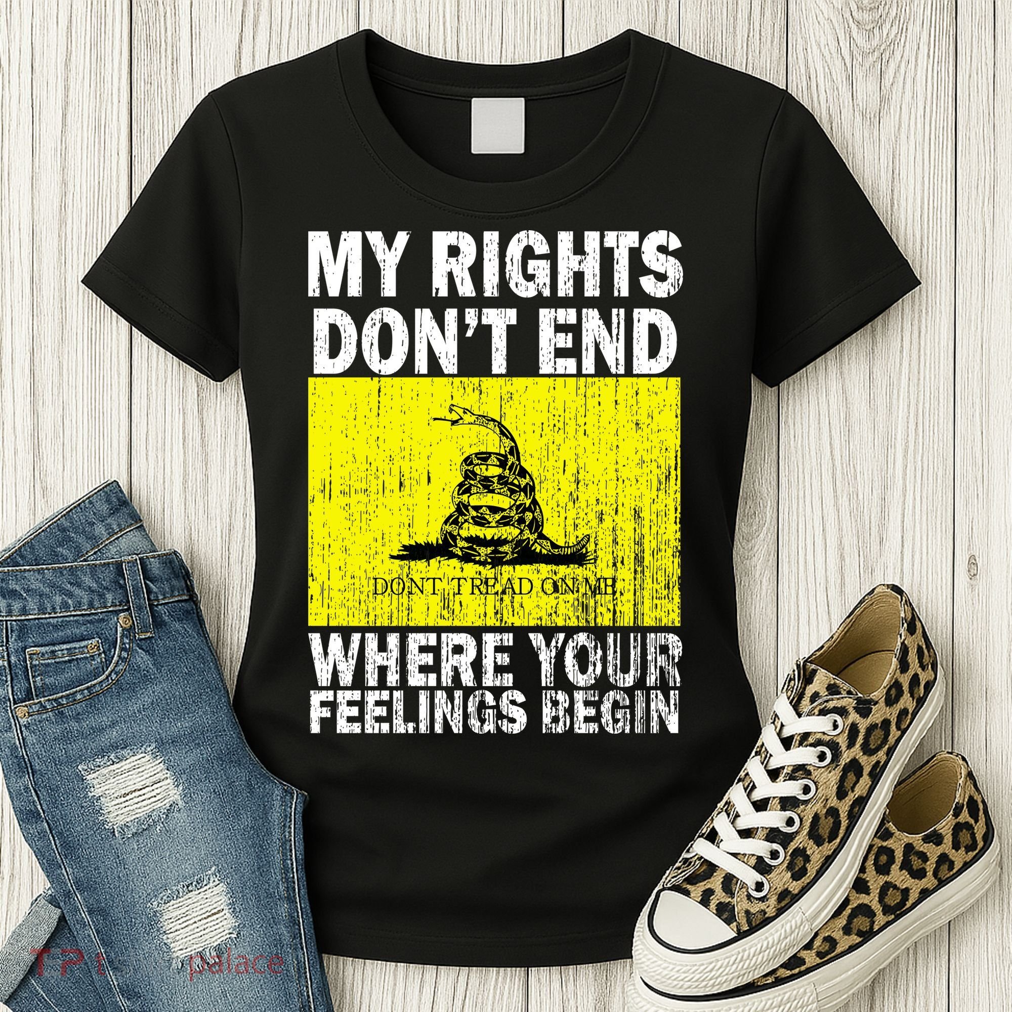 My Rights Don't End Where Your Feelings Begin Women's T-Shirt