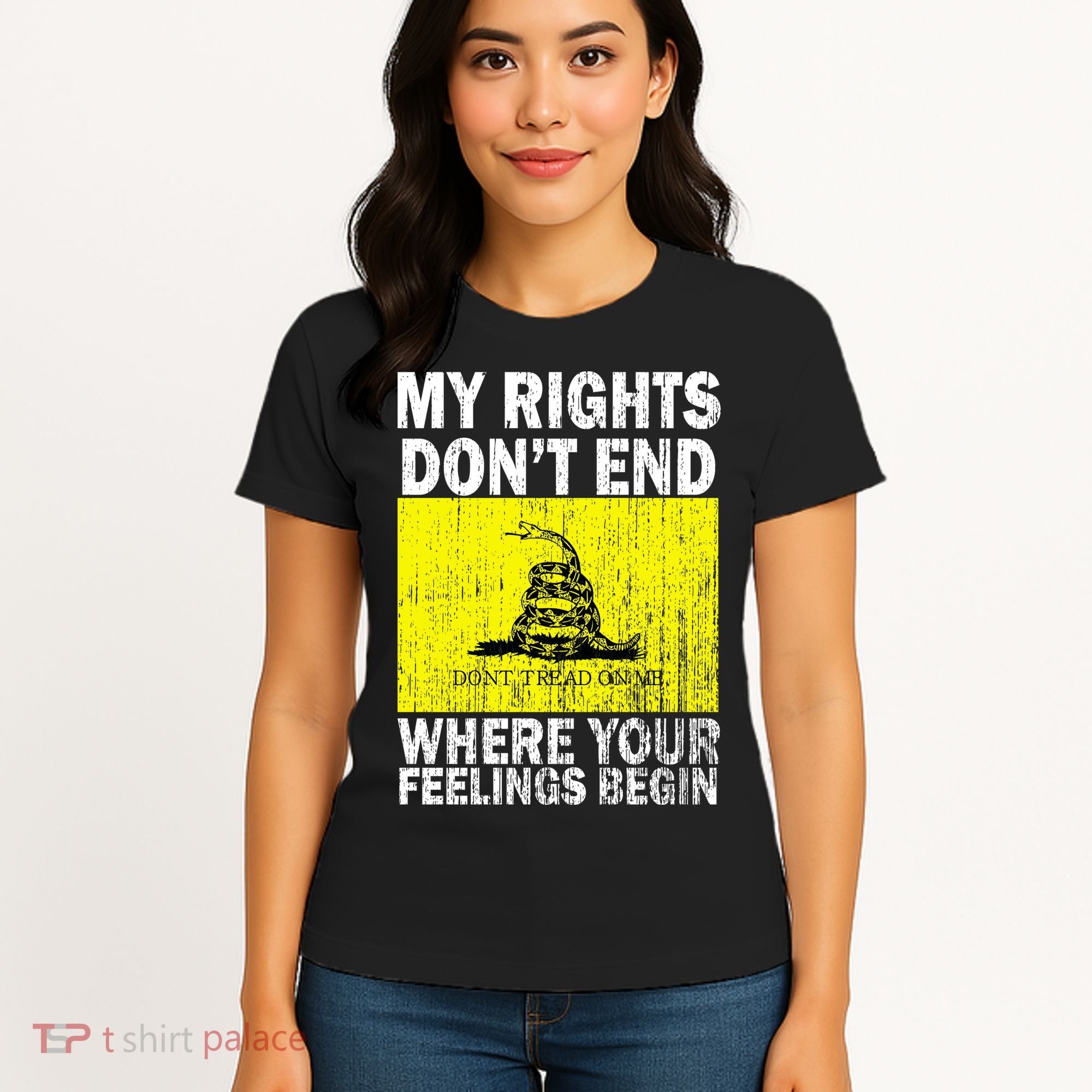 My Rights Don't End Where Your Feelings Begin Women's T-Shirt