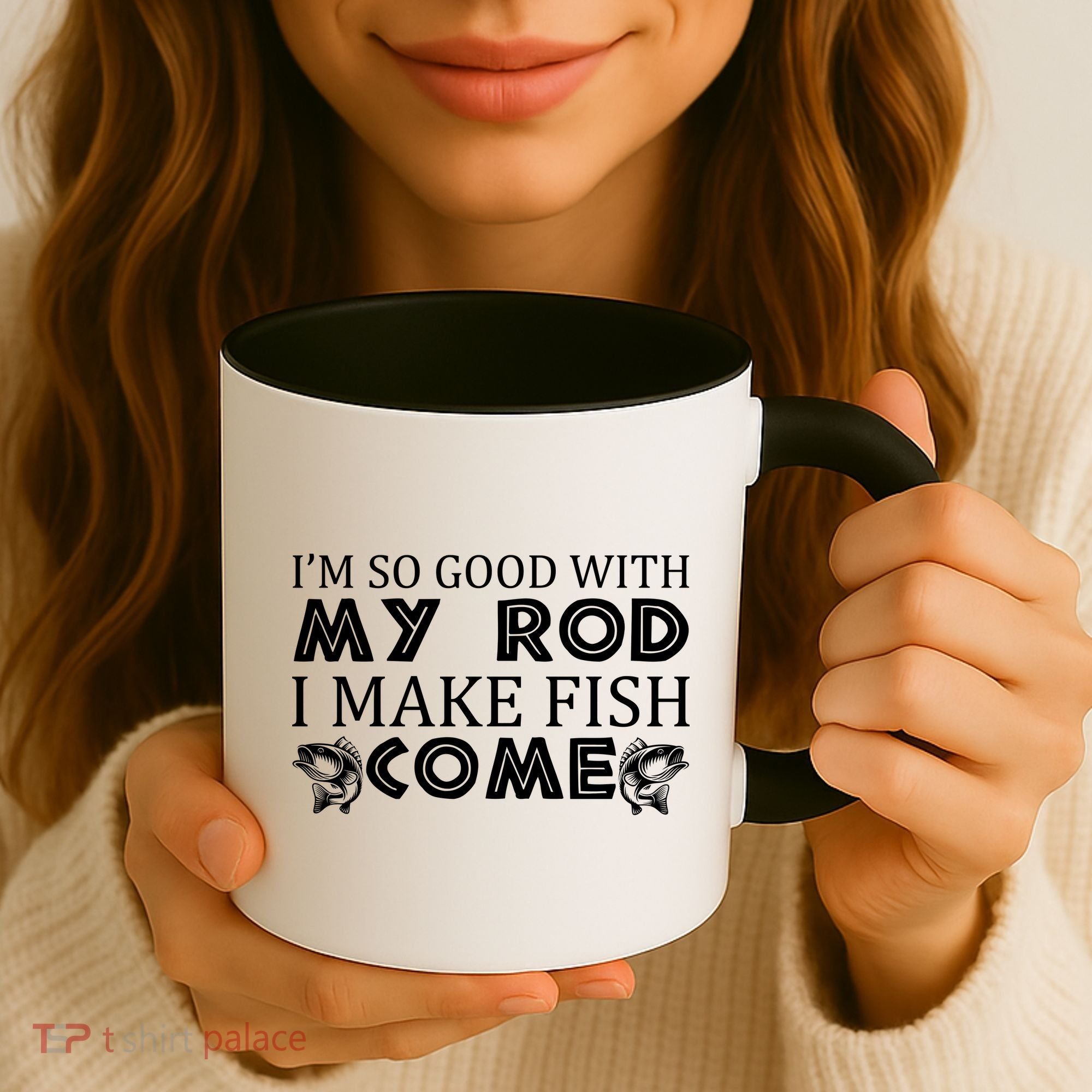 My Rod Is So Good I Make Fish Come Coffee Mug