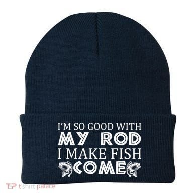 My Rod Is So Good I Make Fish Come Beanie
