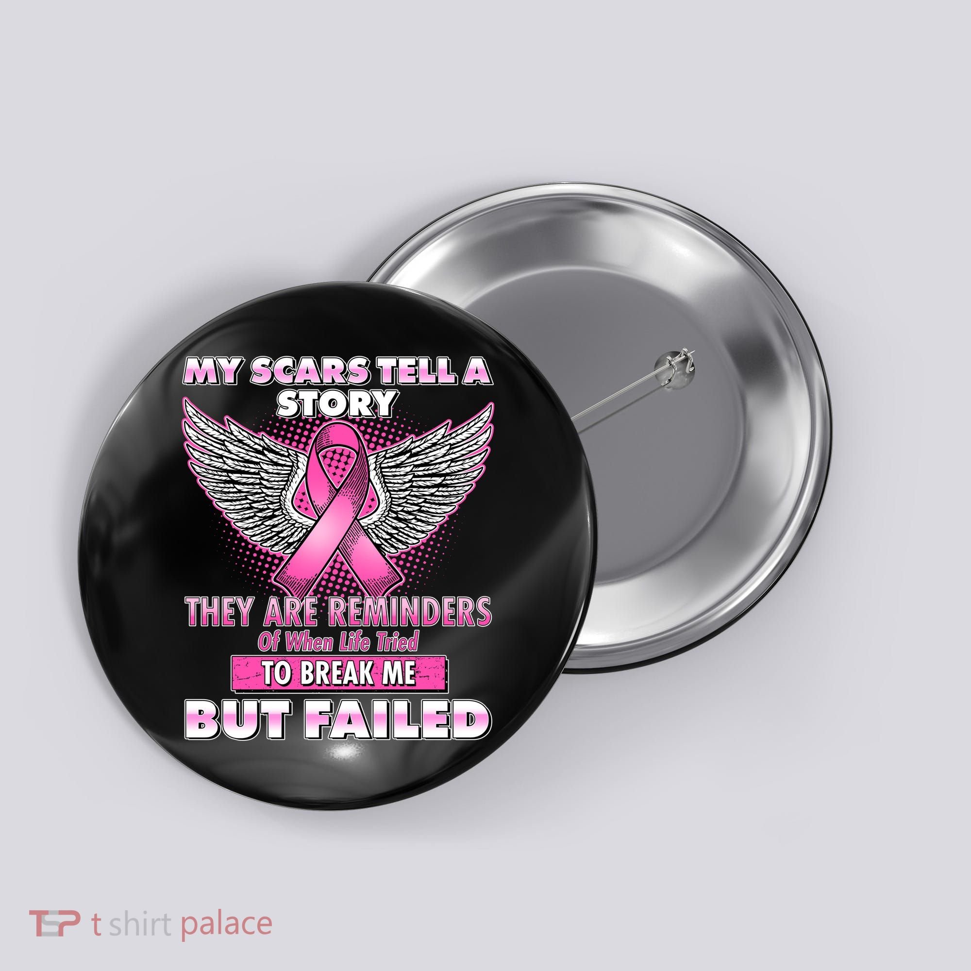 My Scars Tell A Story Breast Cancer Awareness Button