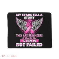 My Scars Tell A Story Breast Cancer Awareness Mousepad thumb 0