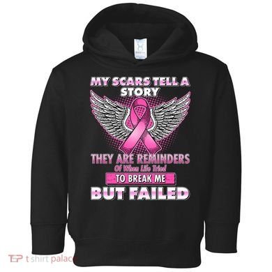 My Scars Tell A Story Breast Cancer Awareness Toddler Hoodie