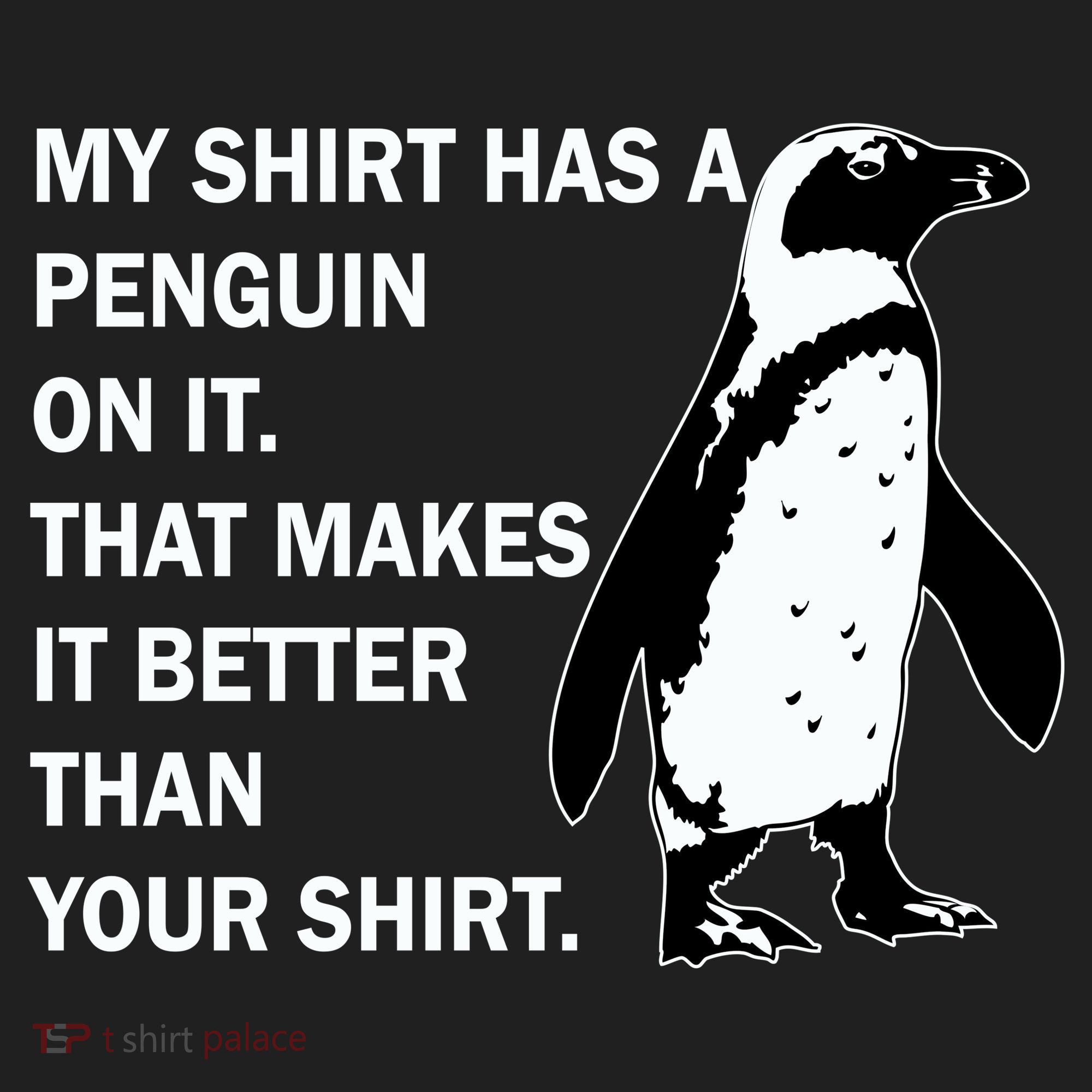 My Shirt Has A Penguin On It Women's Sweatshirt