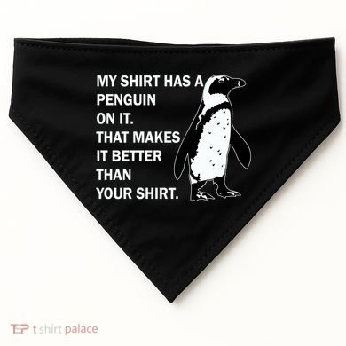My Shirt Has A Penguin On It USA-Made Doggie Bandana