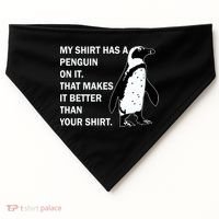 My Shirt Has A Penguin On It USA-Made Doggie Bandana thumb 0