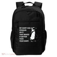 My Shirt Has A Penguin On It Backpack thumb 0