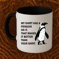 My Shirt Has A Penguin On It Coffee Mug thumb 2