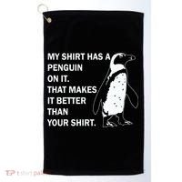 My Shirt Has A Penguin On It Golf Towel thumb 0