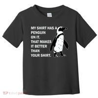 My Shirt Has A Penguin On It Toddler T-Shirt thumb 0