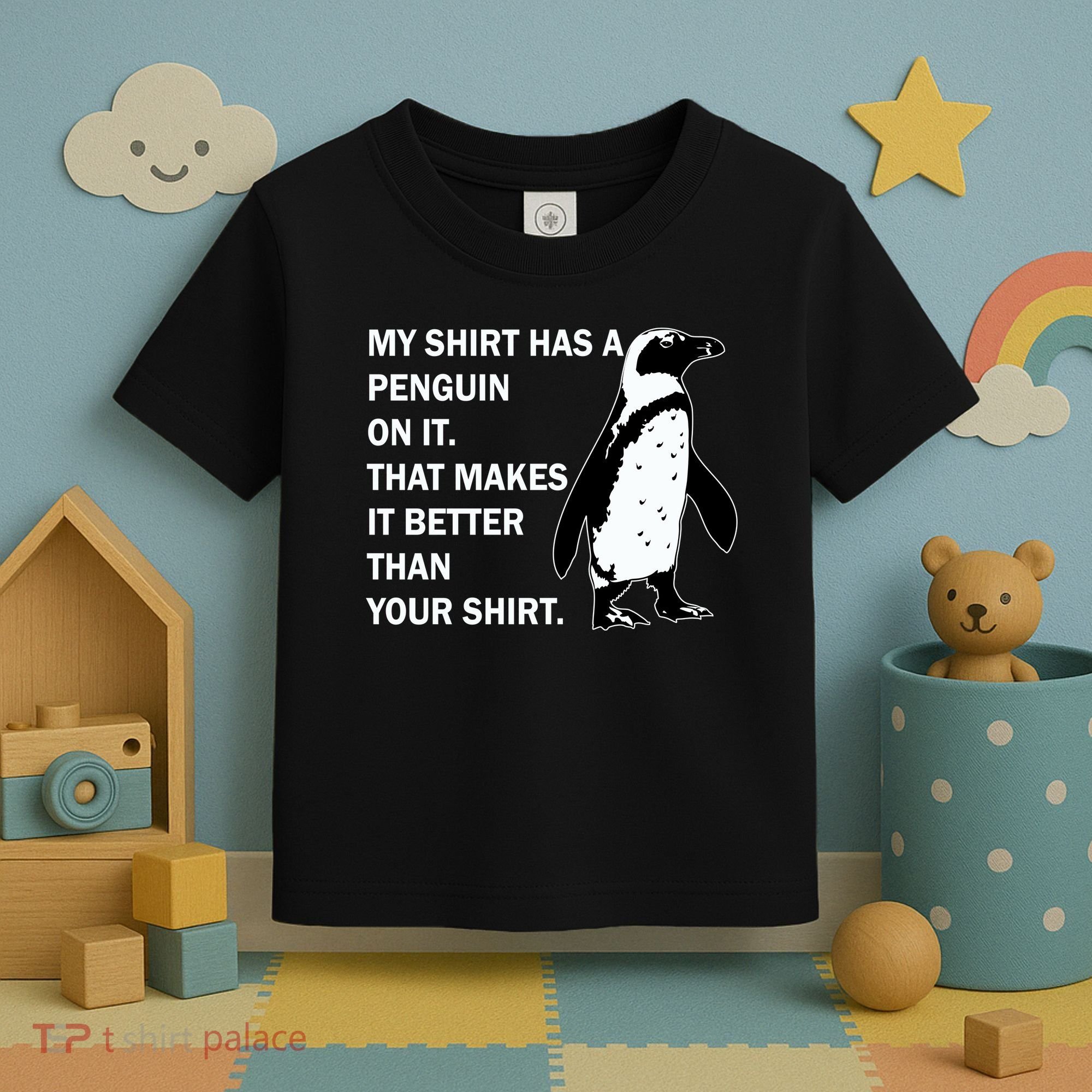 My Shirt Has A Penguin On It Toddler T-Shirt
