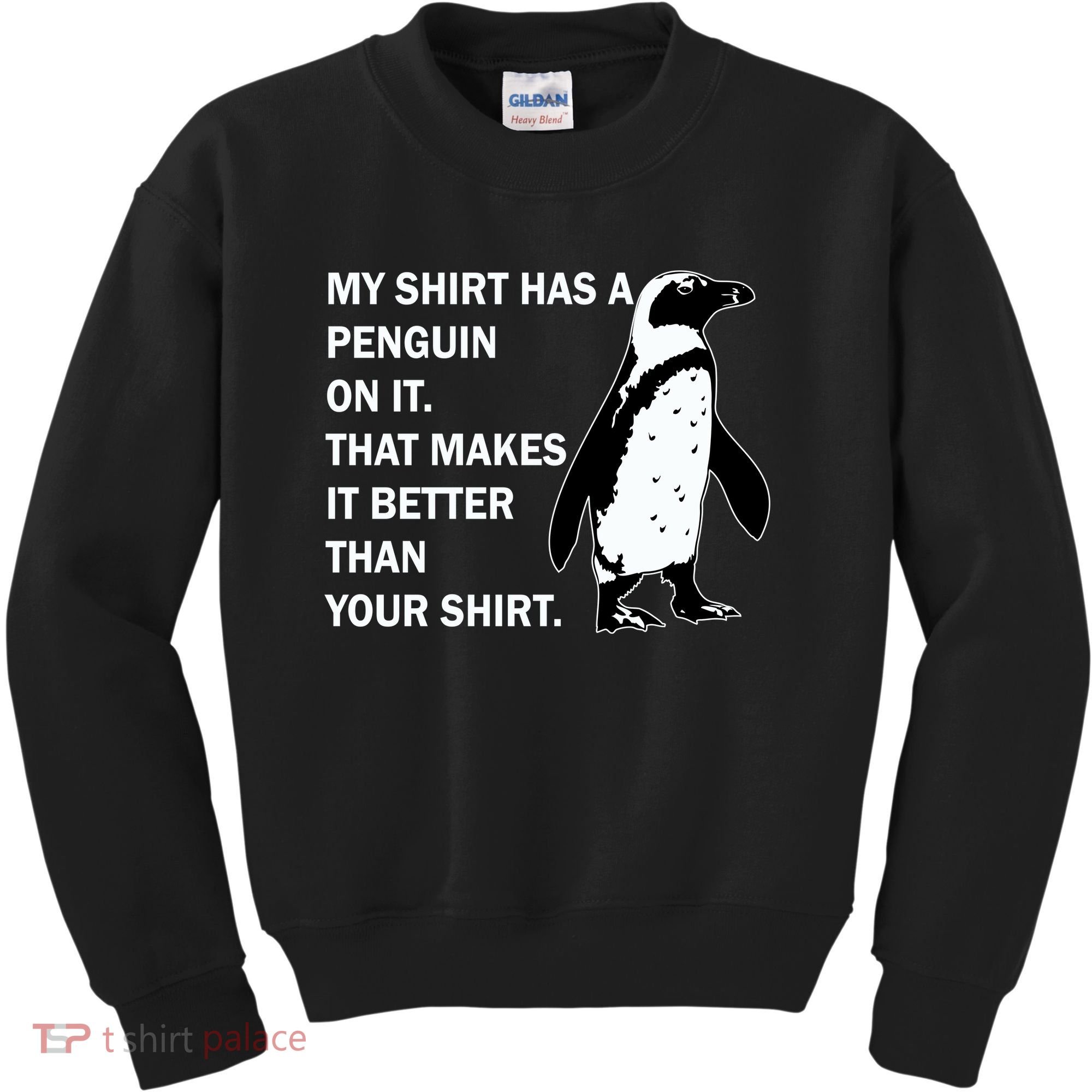 My Shirt Has A Penguin On It Kids Sweatshirt