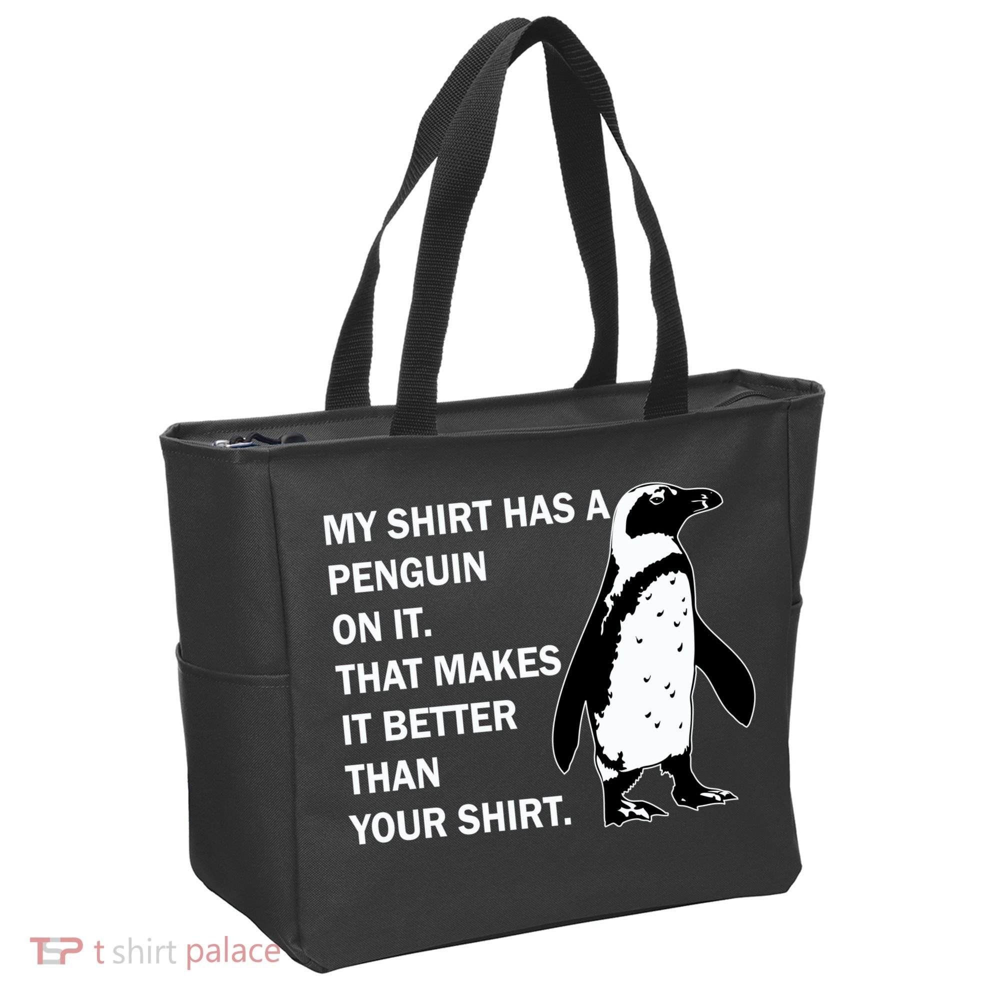 My Shirt Has A Penguin On It Tote Bag