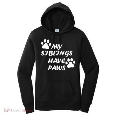 My Siblings Have Paws Women's Hoodie