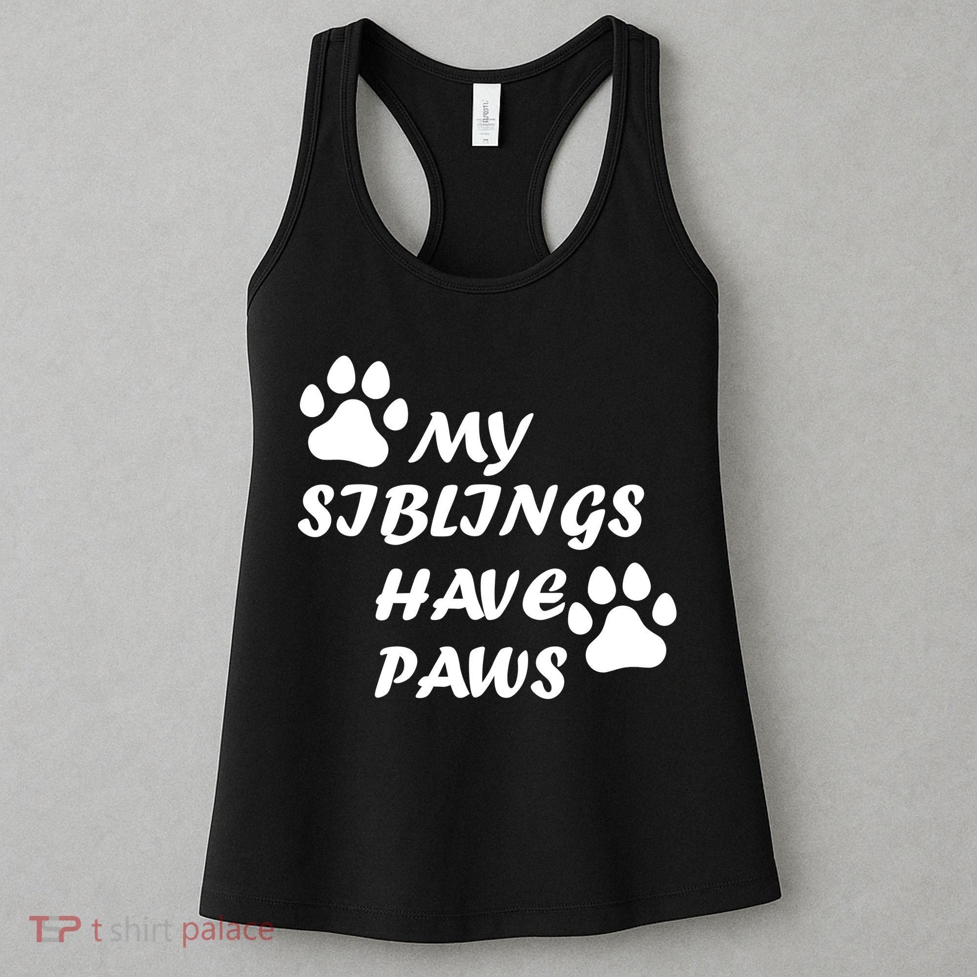 My Siblings Have Paws Women's Tank Top