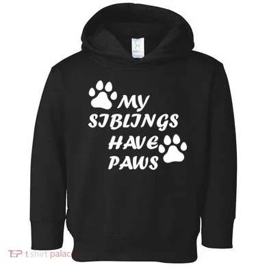 My Siblings Have Paws Toddler Hoodie