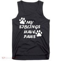 My Siblings Have Paws Tank Top thumb 0
