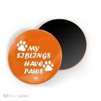 My Siblings Have Paws Magnet thumb 0