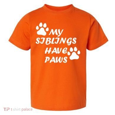 My Siblings Have Paws Toddler T-Shirt