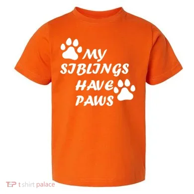 My Siblings Have Paws Toddler T-Shirt