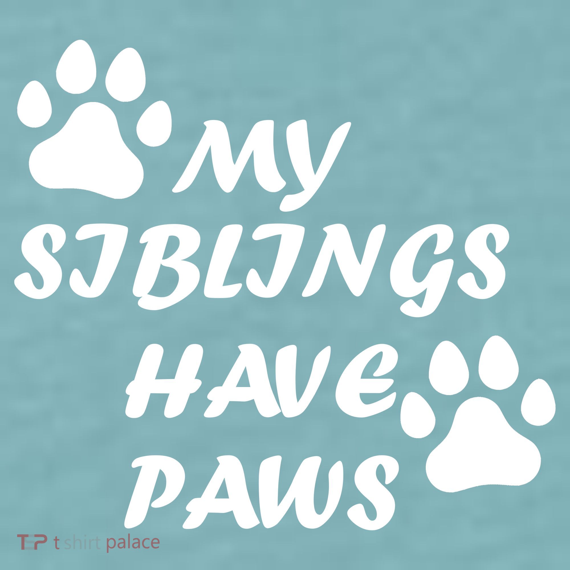 My Siblings Have Paws Sueded Cloud Jersey T-Shirt