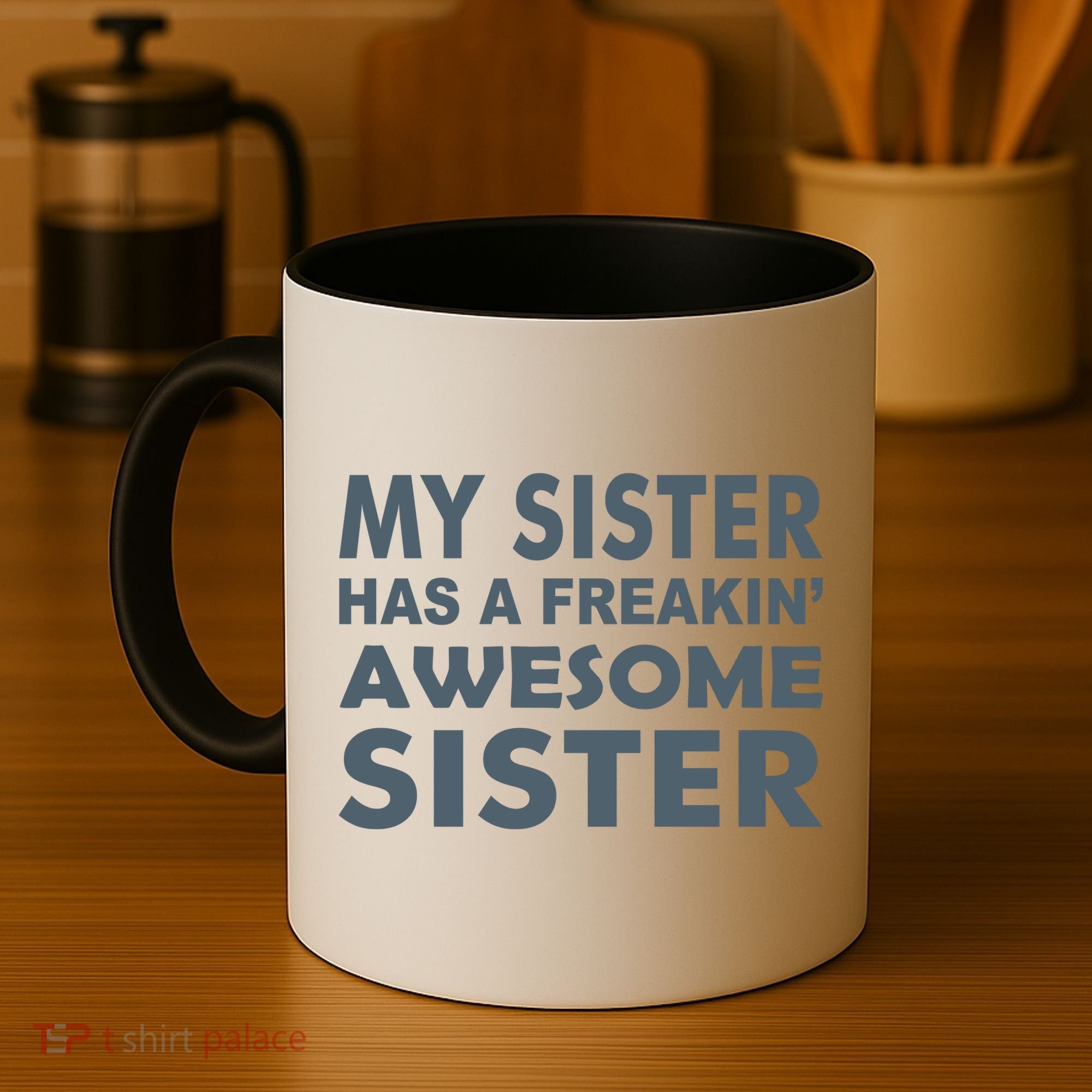 My Sister Has A Freakin Awesome Sister Coffee Mug