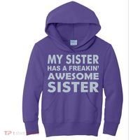 My Sister Has A Freakin Awesome Sister Kids Hoodie thumb 0