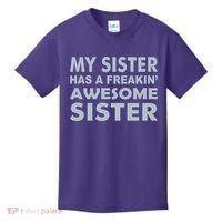 My Sister Has A Freakin Awesome Sister Kids T-Shirt thumb 0