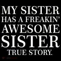 My Sister Has A Freakin Awesome Sister True Story Women's Hoodie thumb 2