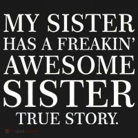 My Sister Has A Freakin Awesome Sister True Story Visor thumb 3