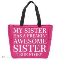 My Sister Has A Freakin Awesome Sister True Story Tote Bag thumb 0