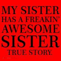 My Sister Has A Freakin Awesome Sister True Story Santa Hat thumb 1