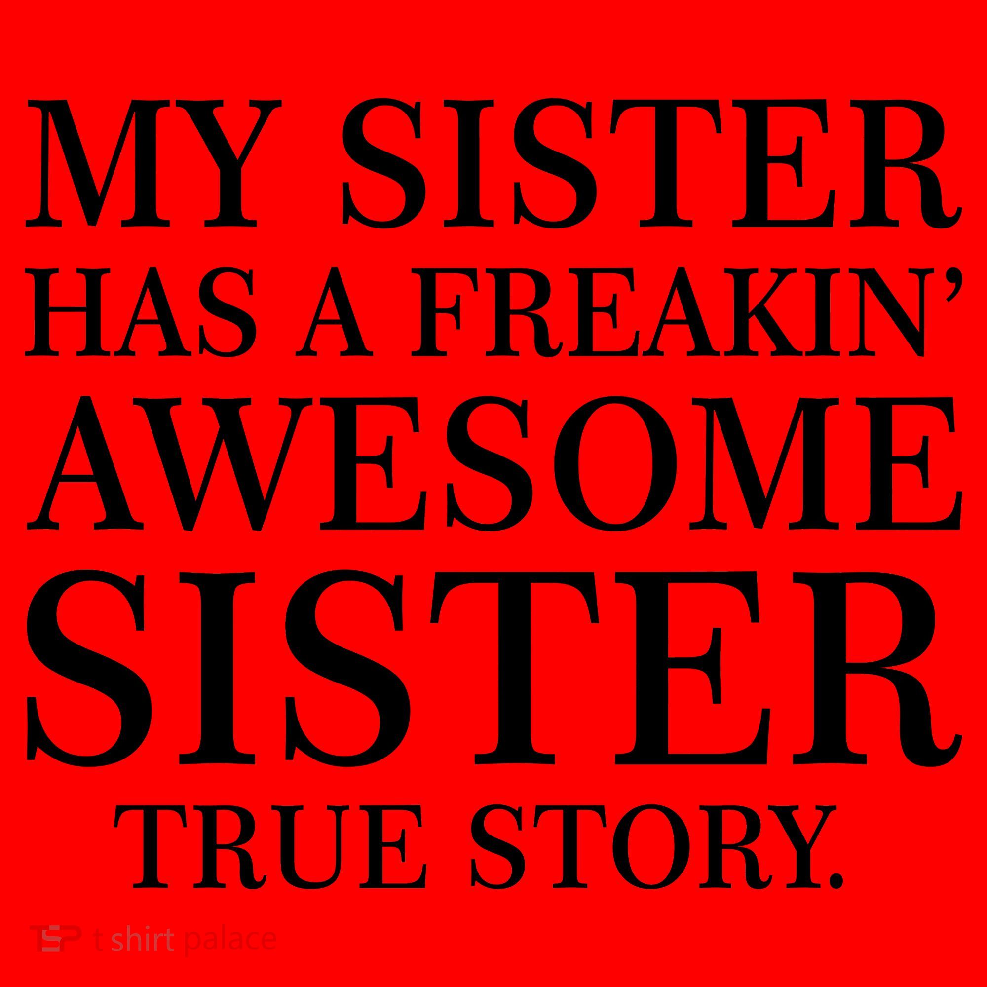 My Sister Has A Freakin Awesome Sister True Story Santa Hat