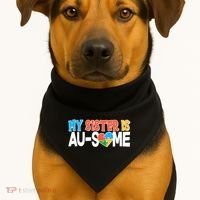 My Sister Is AU-SOME Autism Awareness USA-Made Doggie Bandana thumb 1