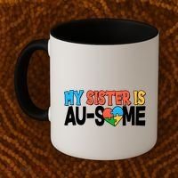 My Sister Is AU-SOME Autism Awareness Coffee Mug thumb 2