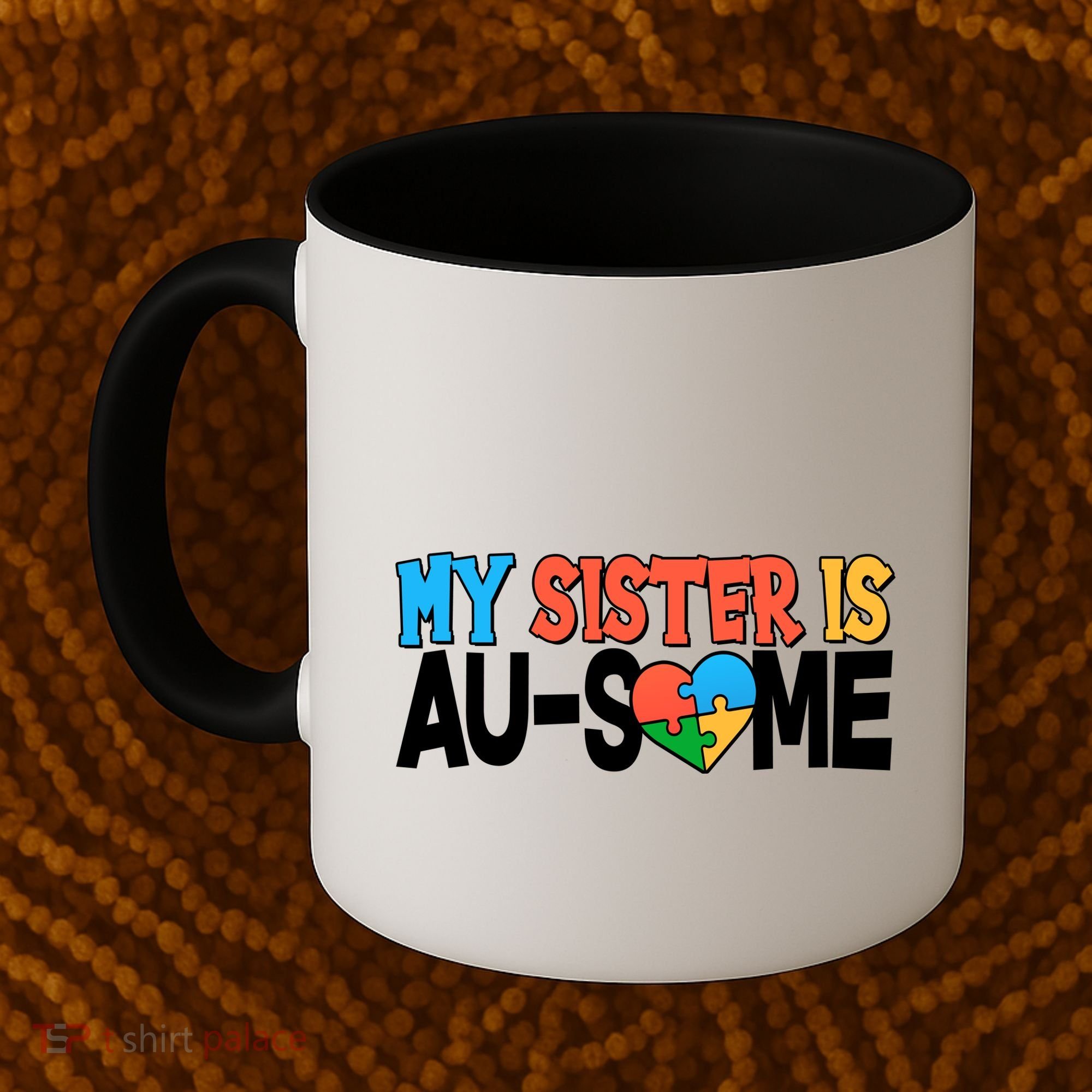 My Sister Is AU-SOME Autism Awareness Coffee Mug
