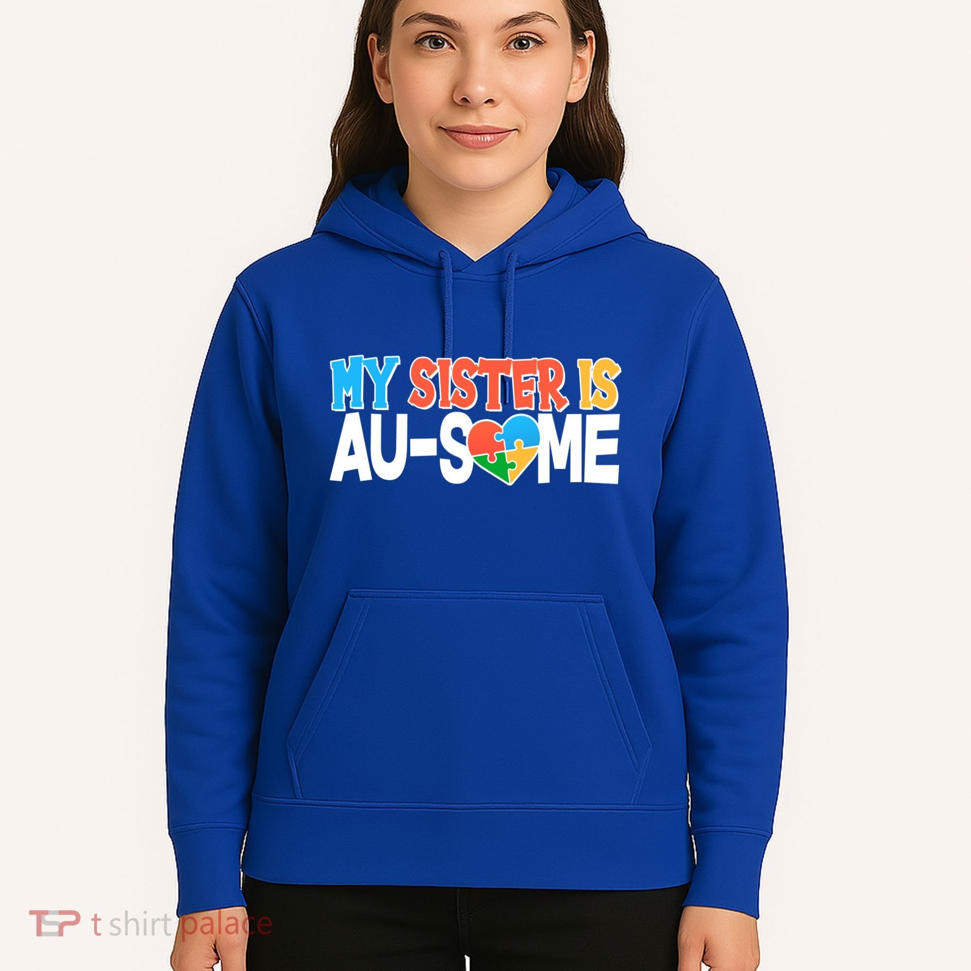 My Sister Is AU-SOME Autism Awareness Hoodie