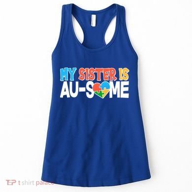 My Sister Is AU-SOME Autism Awareness Women's Tank Top