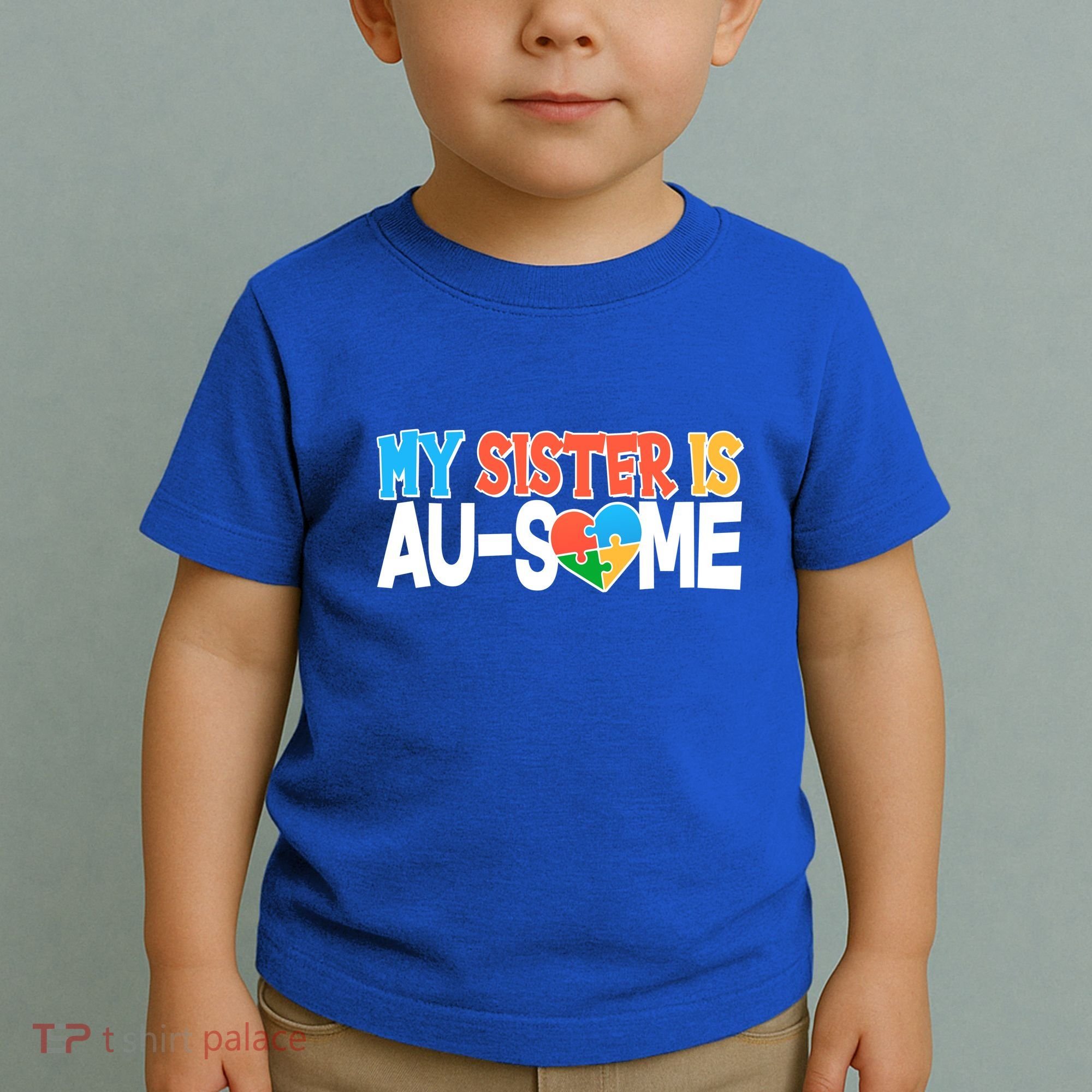My Sister Is AU-SOME Autism Awareness Toddler T-Shirt