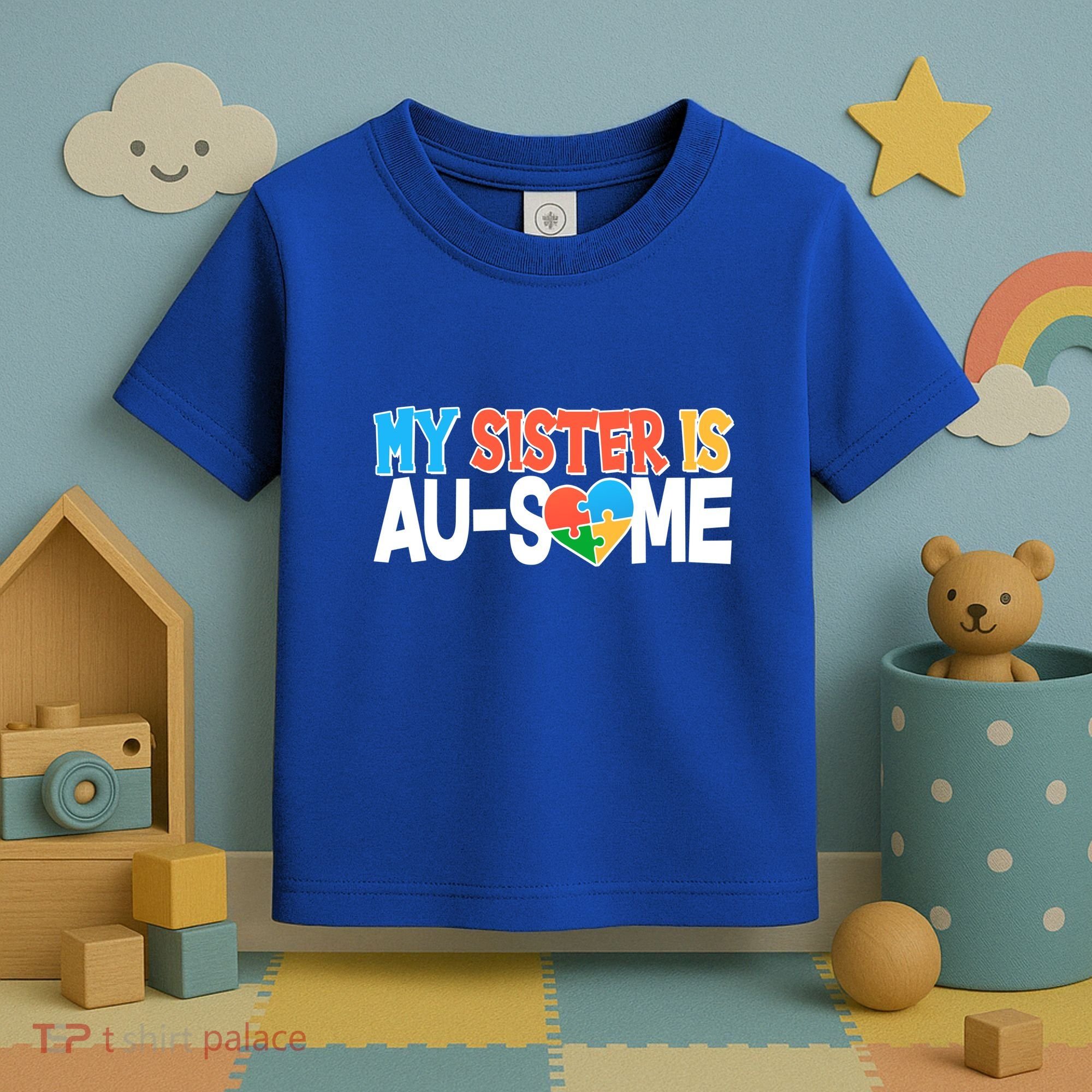 My Sister Is AU-SOME Autism Awareness Toddler T-Shirt