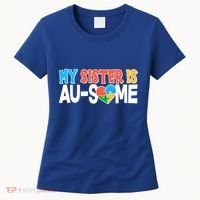 My Sister Is AU-SOME Autism Awareness Women's T-Shirt thumb 0