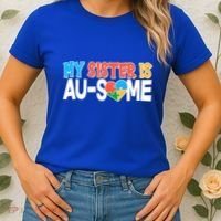 My Sister Is AU-SOME Autism Awareness Women's T-Shirt thumb 2