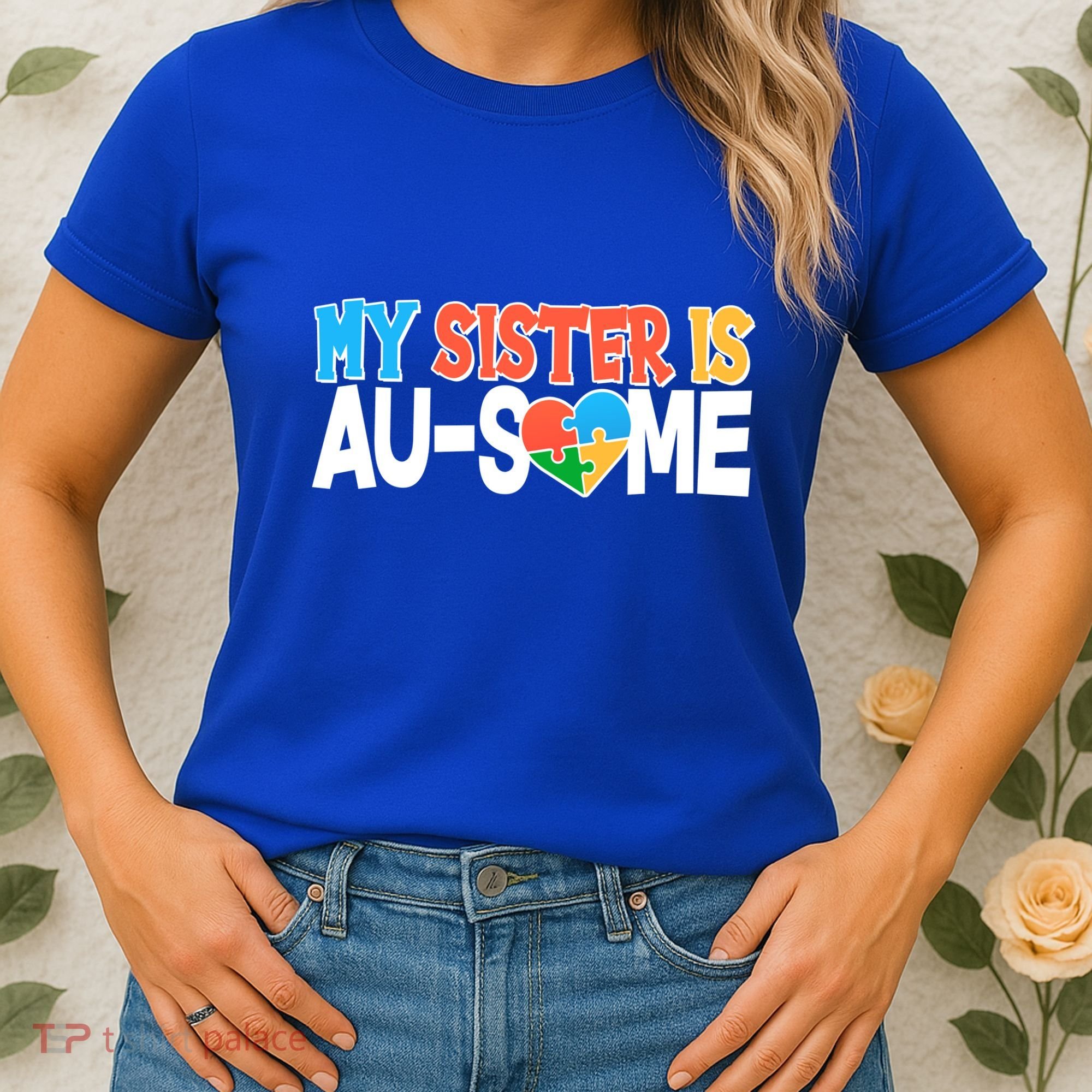 My Sister Is AU-SOME Autism Awareness Women's T-Shirt